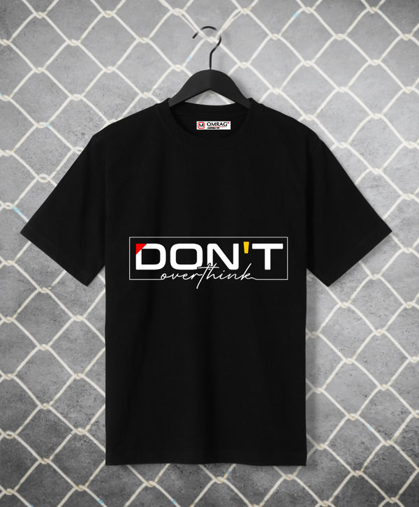 OMRAG - Clothing - Don't Overthink - Graphic T-Shirt